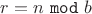 $r=n\ \mathtt{mod}\ b$ $r=n\ \mathtt{mod}\ b$