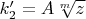 $k'_2=A\sqrt[m]z$