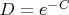 $D = e^{-C}$