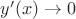 $y'(x)\to0$