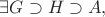 $\exists G\supset H\supset A,$