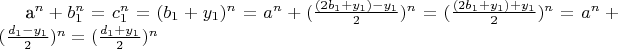 a^n + b_1^n = c_1^n = (b_1 + y_1)^n = a^n + (\frac{(2b_1 + y_1) - y_1}{2})^n = (\frac{(2b_1 + y_1) + y_1}{2})^n= a^n + (\frac{d_1 - y_1}{2})^n = (\frac{d_1 + y_1}{2})^n
