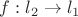 $f: l_2\to l_1$