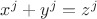 $x^j+y^j=z^j$