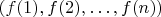 $(f(1),f(2),\dots,f(n))$