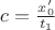 $c=\frac{x&rsquo;_0}{t_1}$