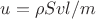 $u=\rho S v \l/m$