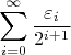 $$
\sum_{i=0}^\infty \frac{\varepsilon_i}{2^{i+1}}
$$