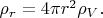 $\rho_r=4\pi r^2 \rho_V.$