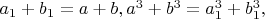 $a_1+b_1=a+b, a^3+b^3=a_1^3+b_1^3,$