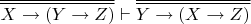 $\overline{\overline{X\rightarrow{(Y \rightarrow Z)}}}\vdash\overline{\overline{Y \rightarrow{(X \rightarrow Z)}}} $