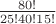$\frac{80!}{25! 40! 15!}$