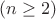 $(n\geq2)$