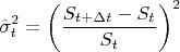 $$
\hat \sigma ^2_t = \left(\frac {S_{t+\Delta t} - S_t}{S_t}\right)^2
$$