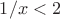 $1/x<2$