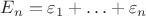 $E_n=\varepsilon_1+\ldots+\varepsilon_n$
