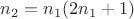 $n_2=n_1(2n_1+1)$