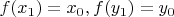 $f(x_1)=x_0,f(y_1)=y_0$