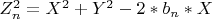 $Z_n^2=X^2+Y^2-2*b_n*X$
