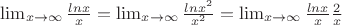 $ \lim_{x\to\infty}\frac{lnx}{x} = \lim_{x\to\infty}\frac{lnx^2}{x^2}=\lim_{x\to\infty}\frac{lnx}{x} \frac{2}{x} $