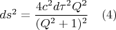 $ds^2=\dfrac{4c^2d{\tau}^2 Q^{2}}{(Q^2+1)^{2}}\quad(4)$