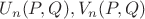 $U_{n}(P,Q), V_{n}(P,Q)$