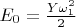 $E_0=\frac {Y\omega_1^2} 2$