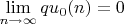$\lim \limits_{n\to\infty}qu_0(n)=0$