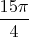 $\dfrac{15\pi}{4}$
