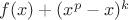$f(x)+(x^p-x)^k$