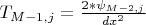 $T_{M-1,j}=\frac{2*\psi_{M-2,j}}{dx^2}}$