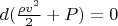 $d(\frac{\rho v^2}{2} + P) = 0$