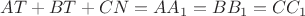 $AT+BT+CN= AA_1=BB_1=CC_1$