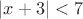 $|x+3|<7$