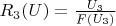 $R_3(U) = \frac{U_3}{F(U_3)}$