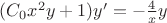 $ (C_0 x^2y+1)y'=-\frac{4}{x}y$