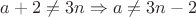 $a+2\ne 3n \Rightarrow a \ne 3n-2$ $a+2\ne 3n \Rightarrow a \ne 3n-2$