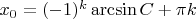 $x_0=(-1)^{k}\arcsin C +\pi k$