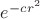 $e^{-cr^2}$