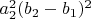 $a_2^2(b_2-b_1)^2$