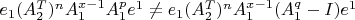 $e_1 (A^{T}_{2})^n A^{x-1}_{1} A^{p}_{1} e^1 \neq e_1 (A^{T}_{2})^n A^{x-1}_{1} (A^{q}_{1} - I) e^1$