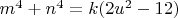 $m^4+n^4=k(2u^2-12)$