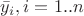 $\bar y_i, i=1..n$ $\bar y_i, i=1..n$
