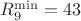 $R_9^{\min}=43$