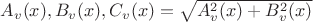 $A_v(x),B_v(x),C_v(x)=\sqrt{A^2_v(x)+B^2_v(x)}$