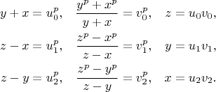 $$
\left.
\begin{aligned}
 y+x& =u_0^p,
 & \frac{y^p+x^p}{y+x}& =v_0^p,
 & z& =u_0v_0,\\
 z-x& =u_1^p, & \frac{z^p-x^p}{z-x}& =v_1^p,
 & y& =u_1v_1,\\
 z-y& =u_2^p, & \frac{z^p-y^p}{z-y}& =v_2^p,
 & x& =u_2v_2.
\end{aligned}
\right.
$$