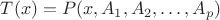 $T(x)=P(x,A_1,A_2,\ldots,A_p)$