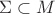 $\Sigma\subset M$