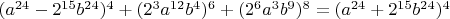 $\[(a^{24}  - 2^{15} b^{24} )^4  + (2^3 a^{12} b^4 )^6  + (2^6 a^3 b^9 )^8  = (a^{24}  + 2^{15} b^{24} )^4 \]$