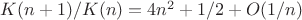 $K(n+1)/K(n)=4n^2+1/2+O(1/n)$